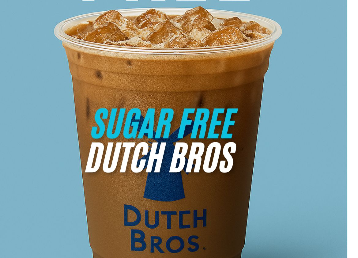 Sugar Free Dutch Bros